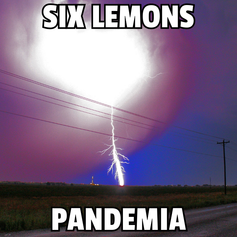 Six Lemons - Pandemia